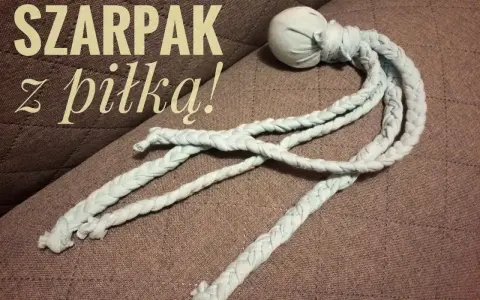 Jak zrobić szarpak dla psa? Prosty DIY z piłką i sznurkami z materiału. Idealna zabawka dla czworonoga!